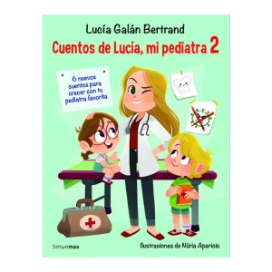 Cuentos de Lucía, mi pediatra 2